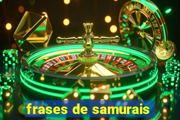 frases de samurais